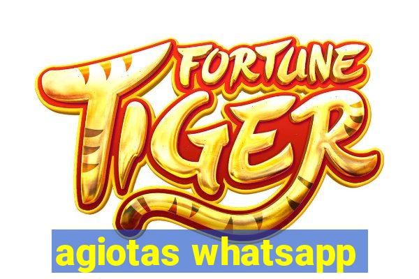 agiotas whatsapp